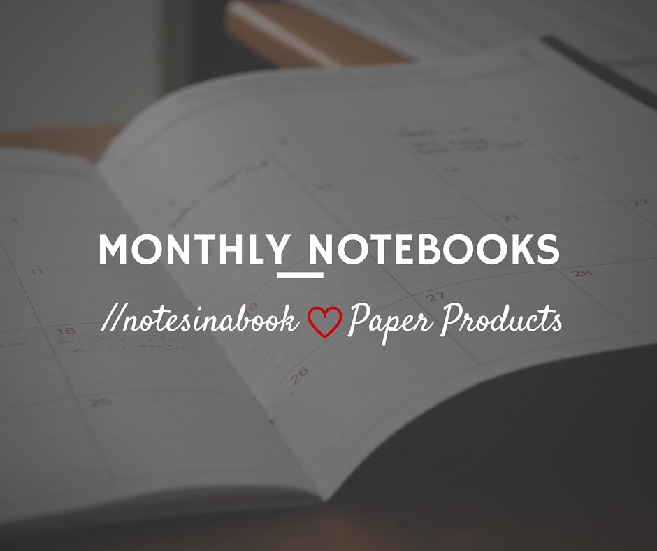 Monthly Notebooks (EDC) - notesinabook